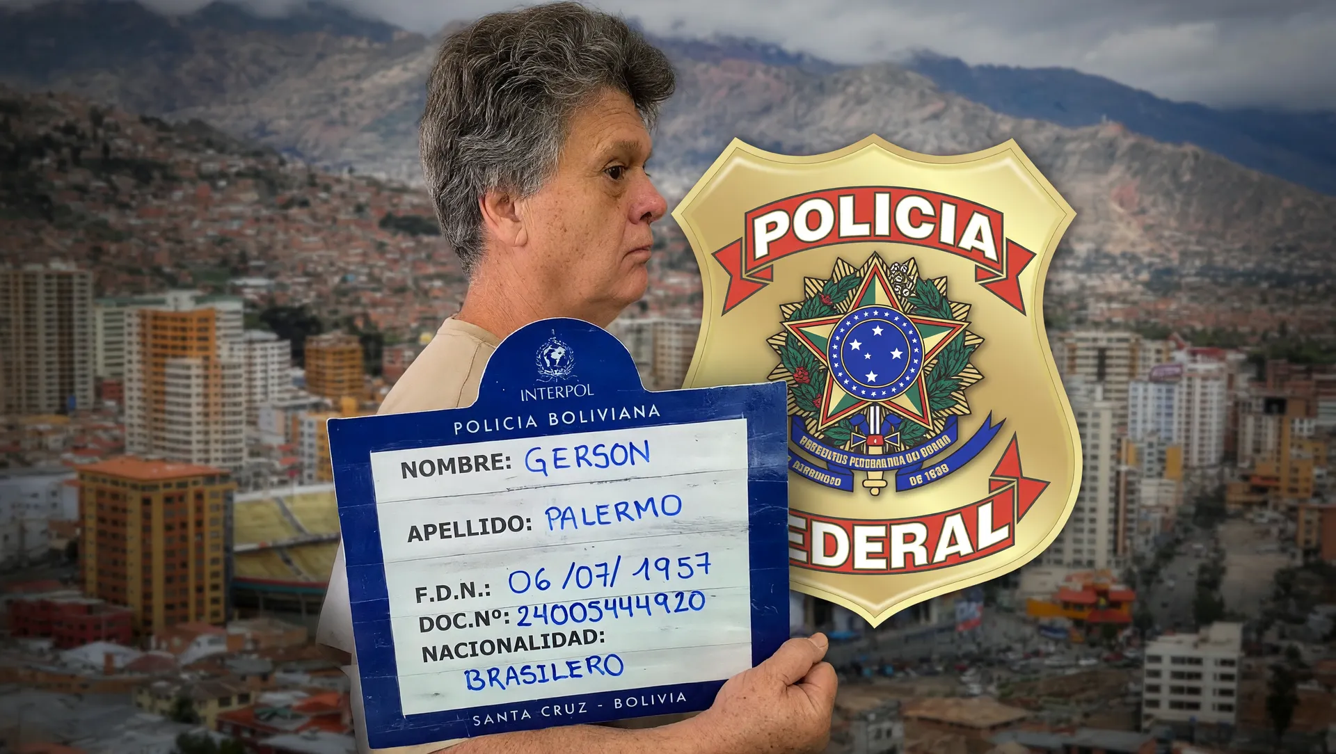 Chefe do PCC preso na Bolívia: Gerson Palermo capturado pela Polícia Federal com paisagem de La Paz