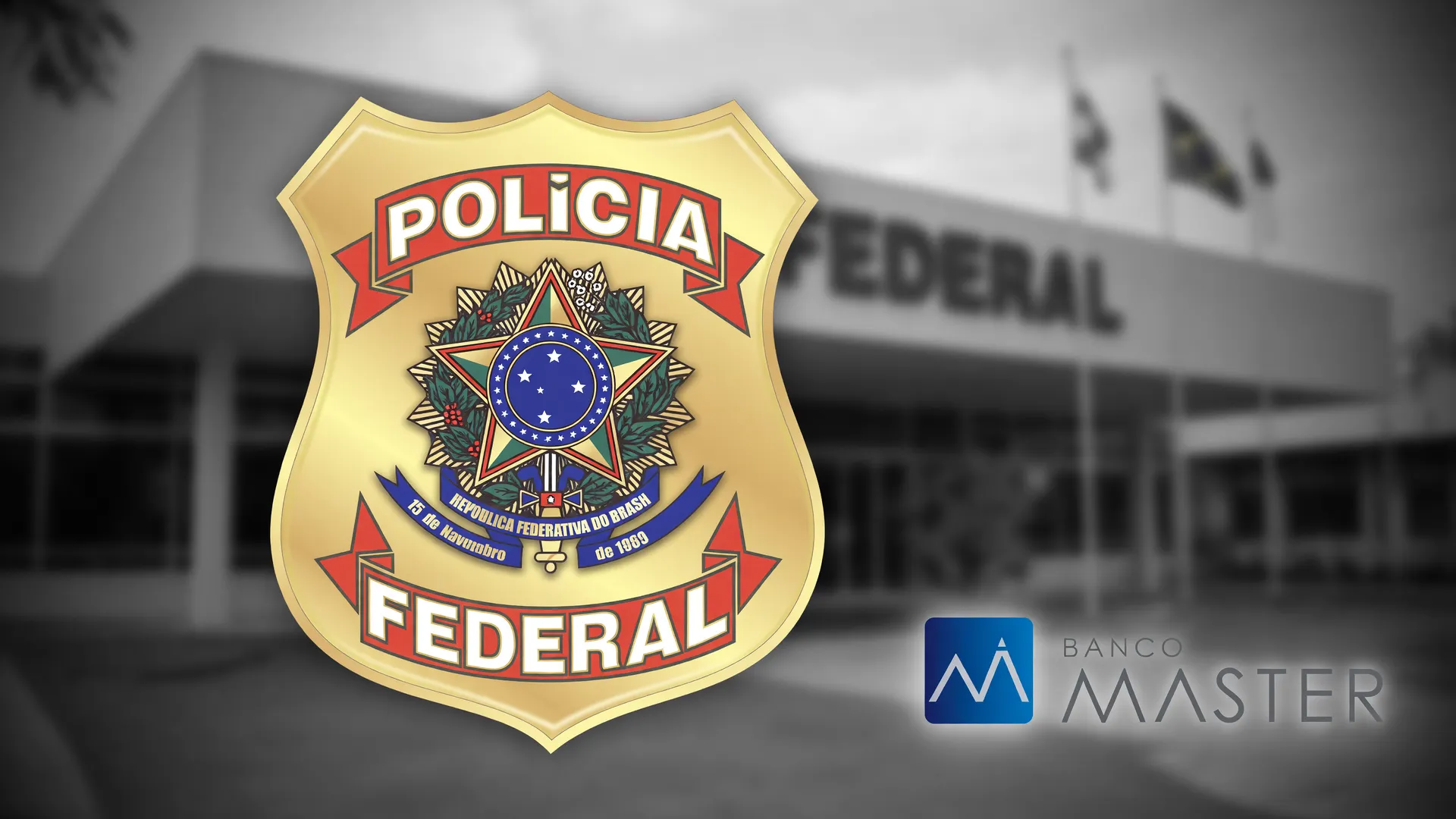 Símbolos de investigação: brasão da Polícia Federal e Banco Master no caso BN Financeira enteado Jaques Wagner