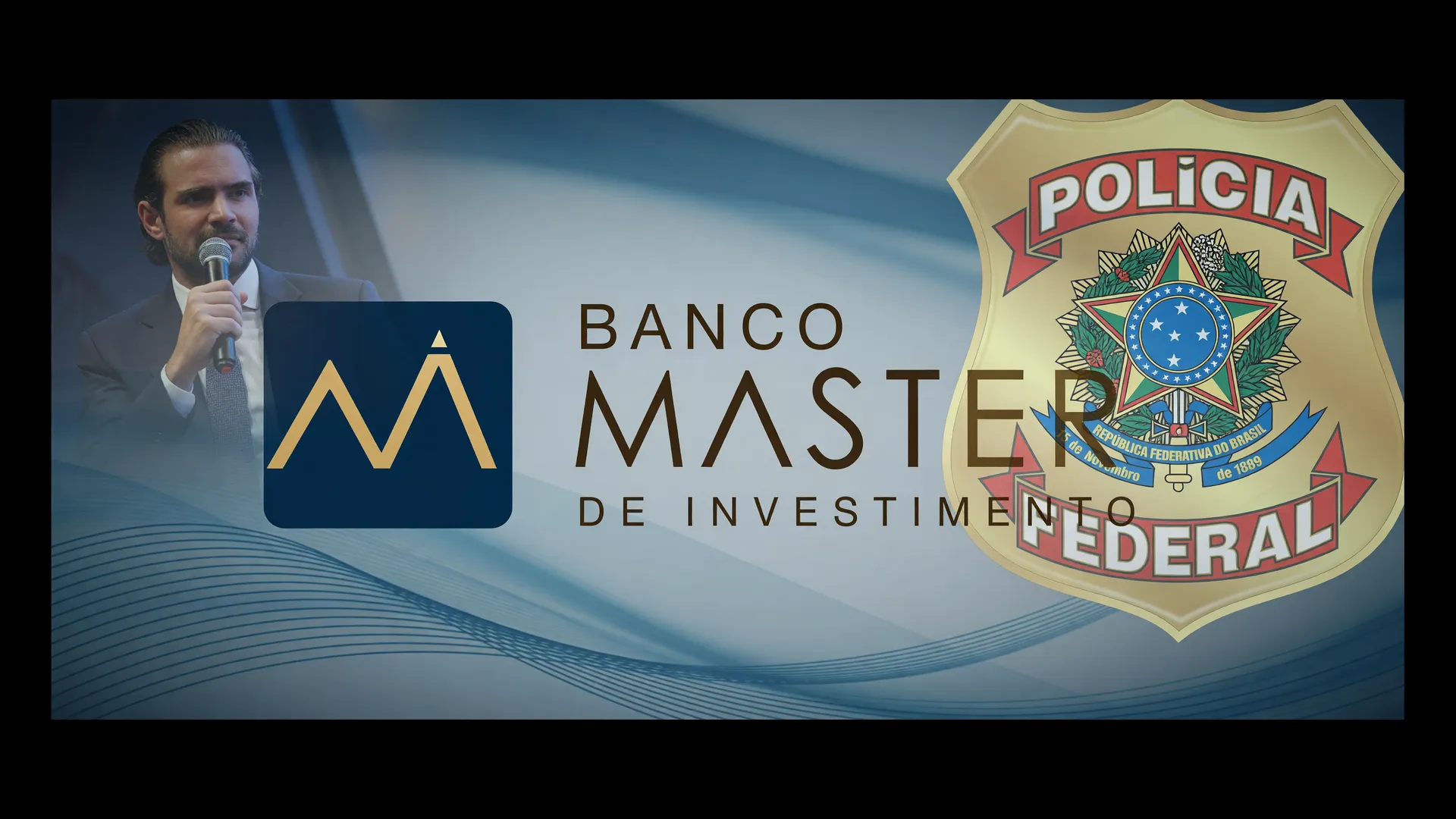 Banco Master descrito como máfia fantasiada banco em investigação da Polícia Federal
