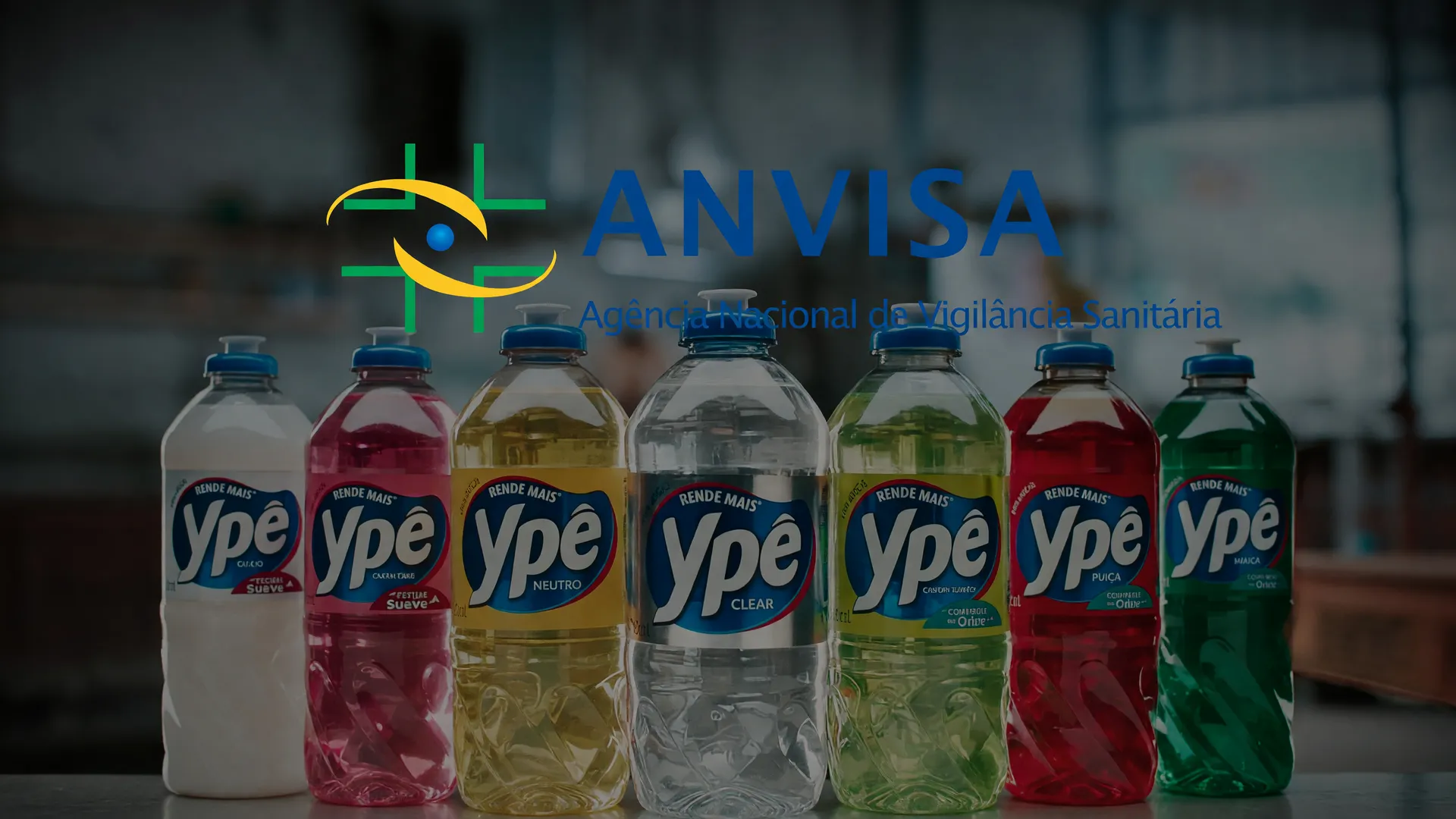 Anvisa suspende fábrica Unilever em Vinhedo: produtos saneantes Ypê com logotipo da Anvisa em destaque