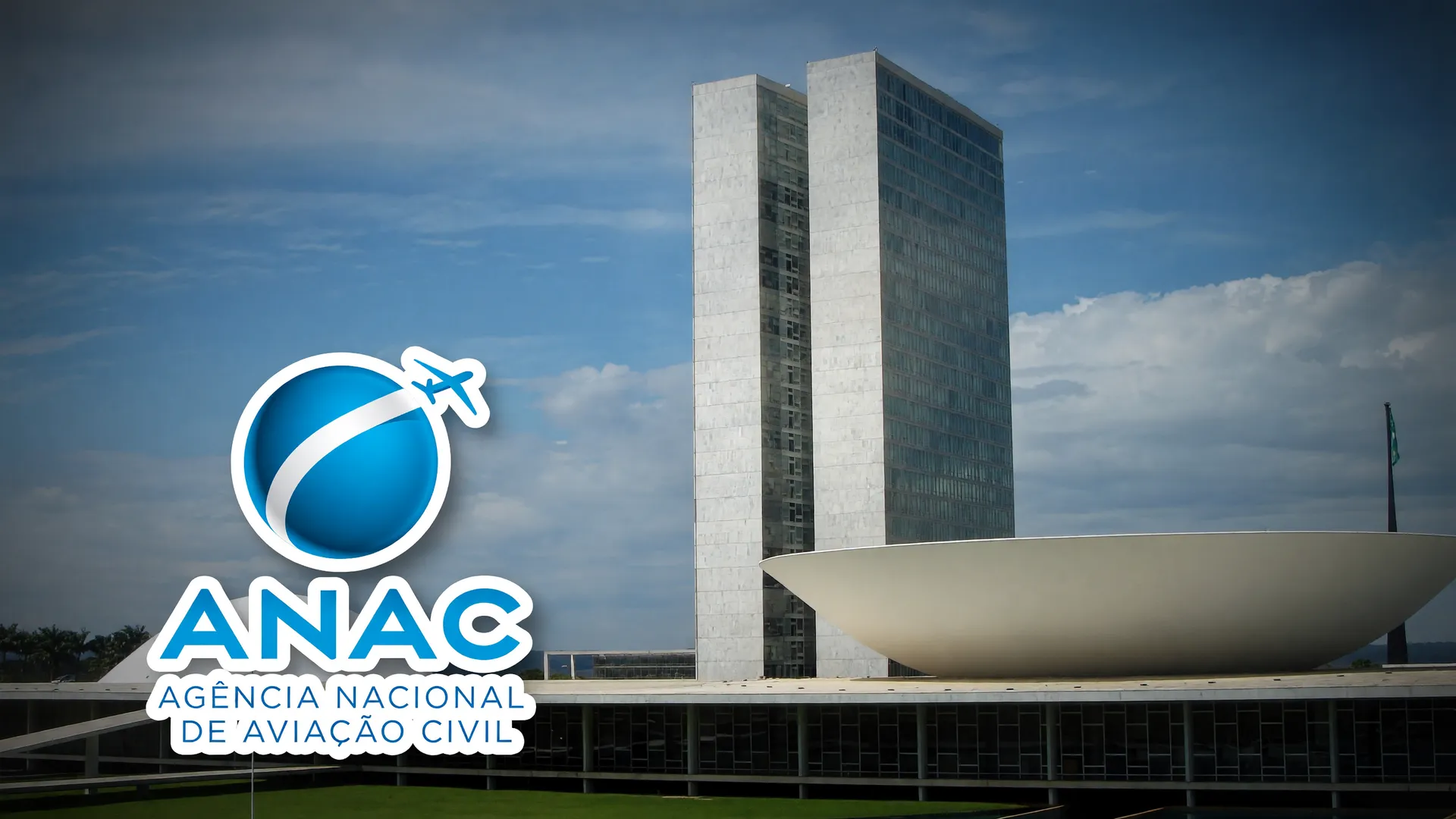 Congresso Nacional de Brasília em destaque com logo da Anac, ilustrando o leilão do aeroporto de Brasília