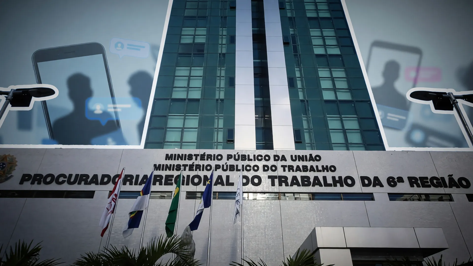 Fachada do prédio do Ministério Público do Trabalho em colagem editorial sobre AGU, assédio eleitoral e redes sociais