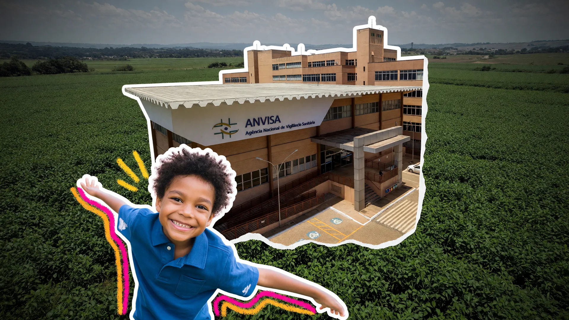 Anvisa bebida de soja infantil: sede da agência em Brasília e criança sorrindo, sobre campo de soja