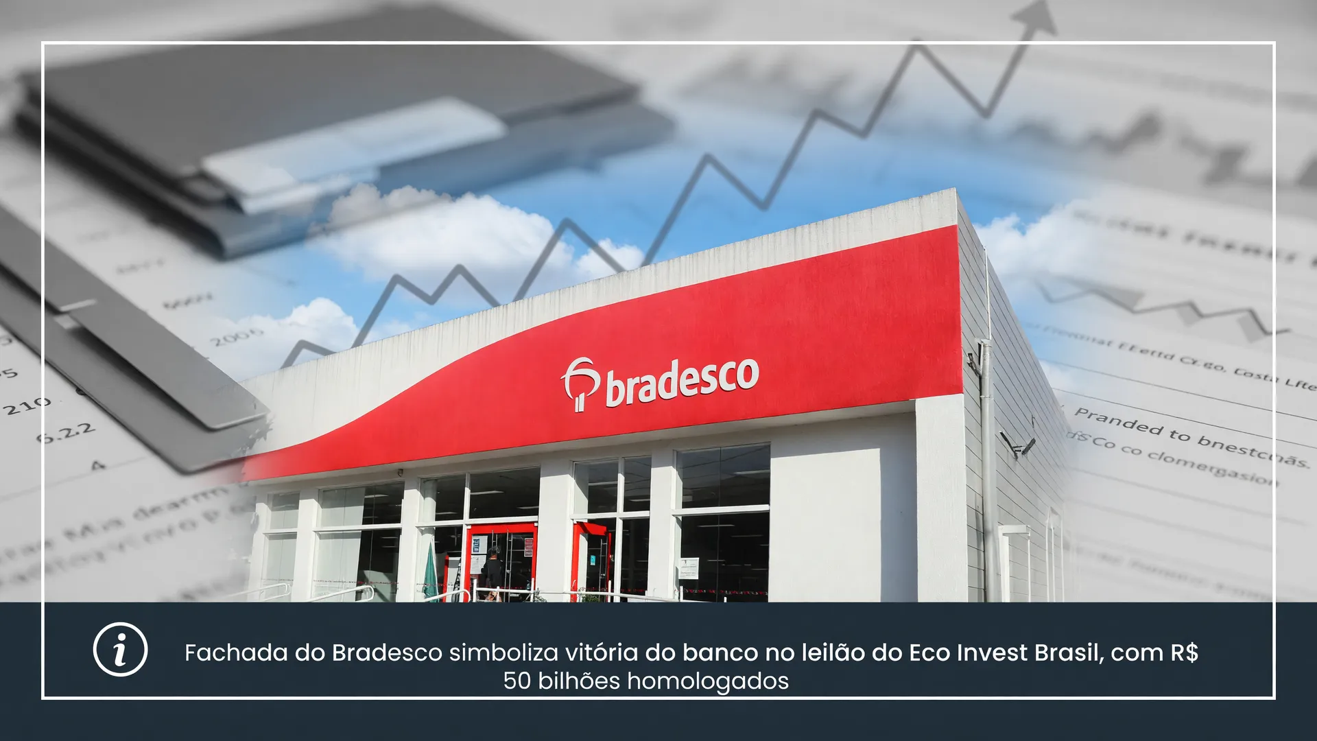 Fachada do Bradesco simboliza vitória do banco no leilão do Eco Invest Brasil, com R$ 50 bilhões homologados