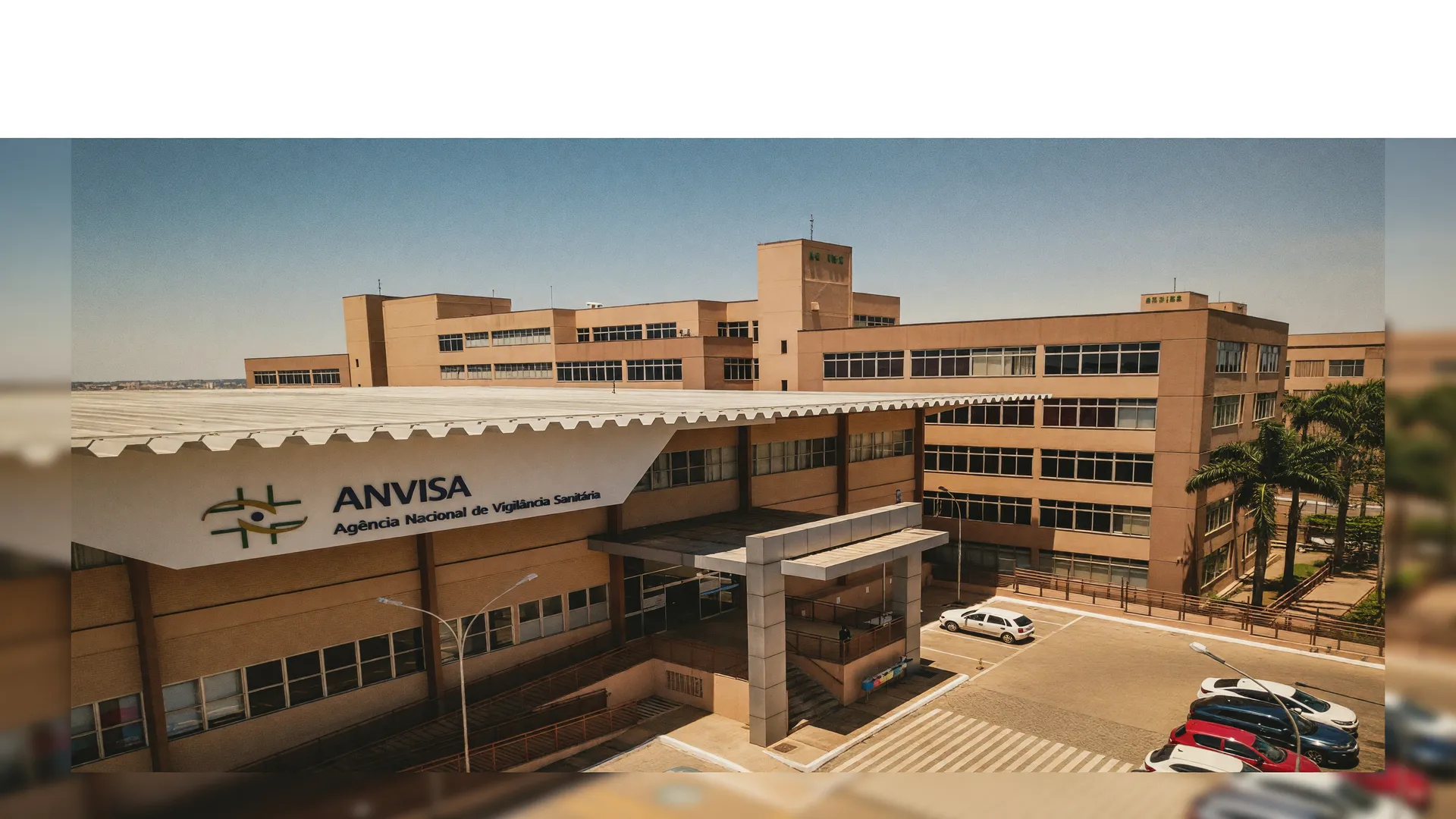Sede da Anvisa em Brasília ilustra medicamento aprovado para lúpus grave em adultos