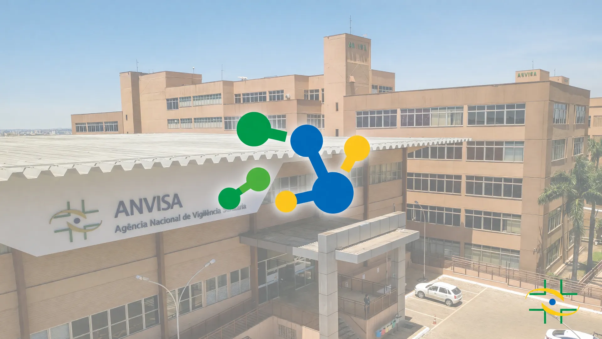 Sede da Anvisa remete à aprovação do novo tratamento para doença de Fabry no Brasil